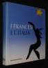 I Francesi e l'Italia. Bertelli Carlo