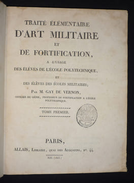 Traité élémentaire d'art militaire et de fortification, à l'usage des élèves de l'Ecole Polytechnique et des élèves des écoles militaires (2 volumes). ...