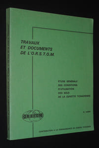 Etude générale des conditions d'utilisation des sols de la cuvette tchadienne