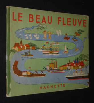 Le Beau fleuve. Bäumer Eduard,Bäumer Valérie