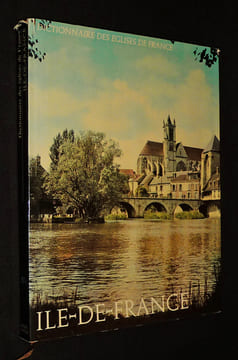 Dictionnaire des églises de France, IV D : Ile-de-France. Collectif