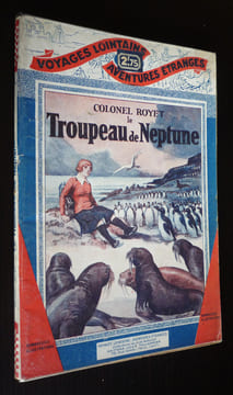 Le Troupeau de Neptune. Colonel Royet