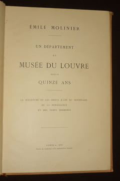 Un Département du Musée du Louvre depuis quinze ans : La sculpture et les objets d'art du Moyen-Age, de la Renaissance et des temps modernes / Note ...