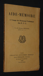 Aide-mémoire à l'usage du personnel technique des P.T.T.