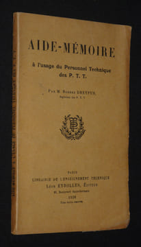 Aide-mémoire à l'usage du personnel technique des P.T.T.. Dreyfus Robert