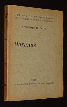 Ouranos (Cahiers de la quinzaine, 23e série, n°7). Le Dantec Yves-Gérard