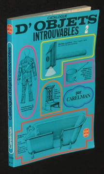 Catalogue d'objets introuvables, tome 2. Carelman