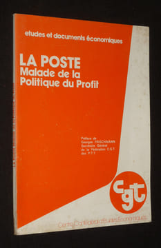 la Poste malade de la politique du profit. Collectif