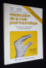 Rééducation de la main post traumatique : techniques opératoires et kinésithérapiques. Mitz V.,Nicquet A.
