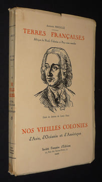 Nos vieilles colonies d'Asie, d'Océanie et d'Amérique. Megglé Armand