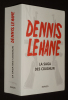 La Saga des Coughlin. Lehane Dennis