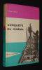 Conquête du cinéma. Sadoul Georges