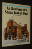 La Basilique des Saints Jean et Paul. Lippini P. Pietro