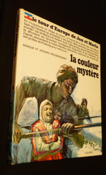 Le tour d'Europe de Jan et Maria. La couleur mystère. Wolgensinger Jacques,Wolgensinger Monique