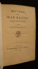 Oeuvres de Jean Racine (tome 3). Racine