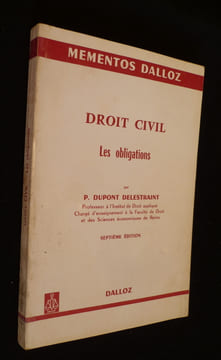 Mémentos Dalloz. Droit civil. Les obligations. Dupont Delestraint P.