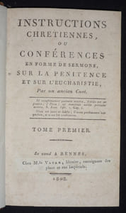 Instructions chrétiennes ou conférences en forme de sermons, sur la pénitence et sur l'eucharistie (Tome 1)
