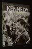 John Fitzgerald Kennedy : Un président, un mythe. Collectif