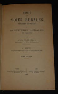 Traité des voies rurales publiques et privées et servitudes rurales de passage (2 volumes)