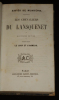 Les Chevaliers de Lansquenet. Première série : Le Loup et l'Agneau - Perdita - Danae - Esther et Pivoine (2 volumes. Montépin Xavier de