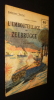 L'Embouteillage de Zeebrugge (collection Patrie, n°100). Toudouze Georges G.