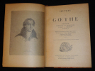 Oeuvres de Goethe : Werther - Hermann et Dorothée - Faust - Mignon - Poésies. Goethe