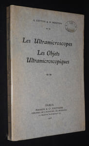 Les Ultramicroscopes et les objets ultramicroscopiques