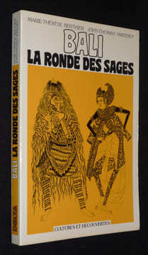 Bali : la ronde des sages. Berthier Marie-Thérèse,Sweeney John-Thomas