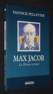 Max Jacob, le Breton errant. Pelletier Yannick