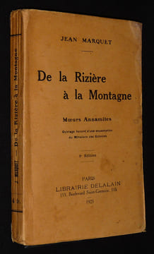 De la rizière à la montagne : Moeurs Annamites. Marquet Jean