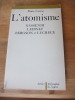 L'atomisme - 3 essais : Gassendi, Leibniz, Bergson et Lucrèce. CARIOU, Marie