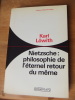 Nietzsche : philosophie de l'éternel retour du même. LÖWITH, Karl