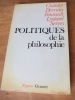 Politiques de la philosophie. CHÂTELET, DERRIDA, FOUCAULT, LYOTARD, SERRES