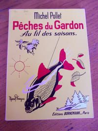 Pêches du gardon au fil des saisons