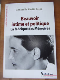 Beauvoir intime et politique - La fabrique des Mémoires