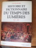 Histoire et dictionnaire du temps des Lumières 1715-1789. DE VIGUERIE, Jean