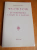 Walter Pater, la renaissance et l'esprit de la modernit&eacute;. BOKANOWSKI, H&eacute;l&egrave;ne