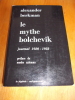 Le mythe bolchevik
Journal 1920 - 1922
. BERKMAN, Alexander