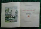 La Maraîchine, une aventure romantique dans le décor magique du Marais Fou.. MILLANDY Georges et BALANDE Gaston