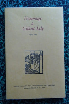 Hommage à Gilbert Lely.. LELY Gilbert ( Collectif )