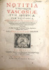Notitia Utriusque Vasconiae Tum Ibericae Tum Aquitanicae.. OIHENART Arnaud d’