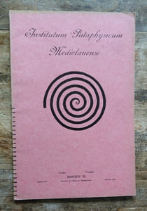 Institutum Pataphysicum Mediolanense. ( Viris Candela dossier 25 ).