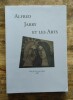 Alfred Jarry et les Arts.. Collectif ( textes réunis par Henri Béhar et Julien Schuh )