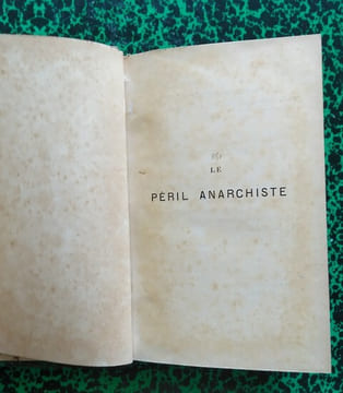 Le Péril Anarchiste.. DUBOIS Félix