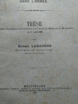De l’hystérie dans l’armée. ( Thèse présentée le 1er avril 1887 ).. LABADENS Ernest