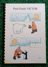 Cartes postales dessinées par Paul Emile Victor pour les Expéditions Polaires Françaises depuis 1958.