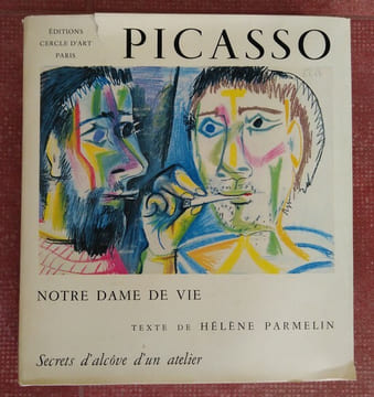 Picasso Parmelin. Secrets d'alcôve d'un atelier.. PICASSO Pablo ( Textes de Hélène PARMELIN )
