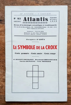 Le symbole de la Croix.. ATLANTIS REVUE – Collectif