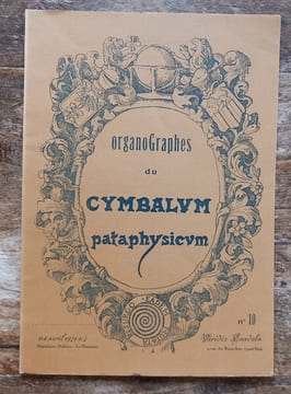 Organographes du cymbalum pataphysicum numéro 10 du 14 avril 1979.. Collectif ( Collège de Pataphysique )