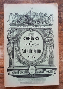 Cahiers du Collège de Pataphysique numéro 5-6 du 22 Clinamen 79 ( 1952 ).